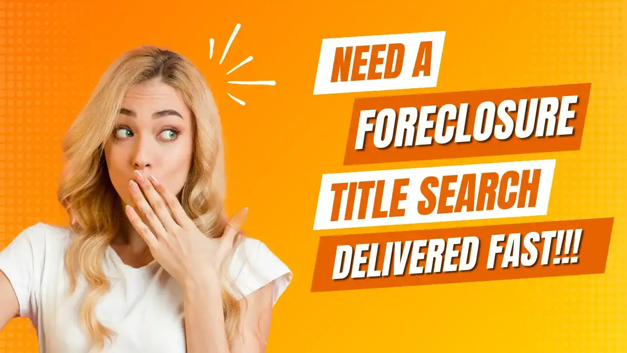 Advertisement for fast foreclosure title search services with orange background and white text.