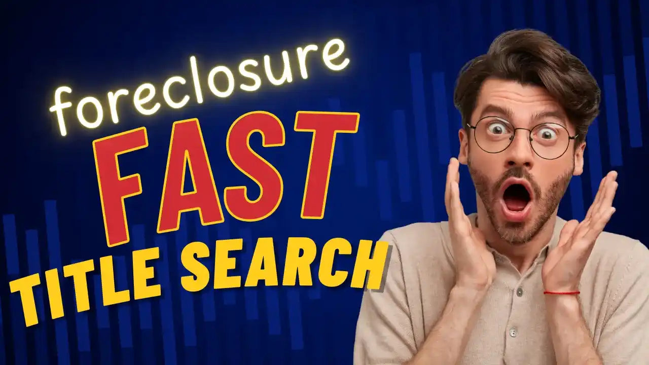 A promotional graphic for ’Foreclosure Fast Title Search’ with an excited person wearing glasses.